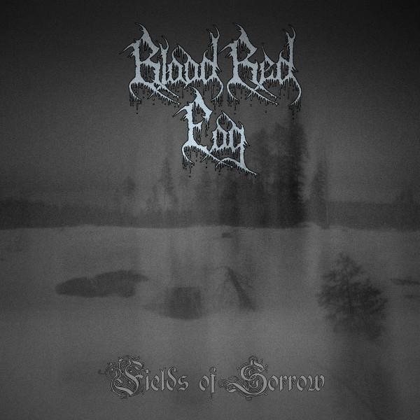 Blood Red Fog – Fields Of Sorrow CD